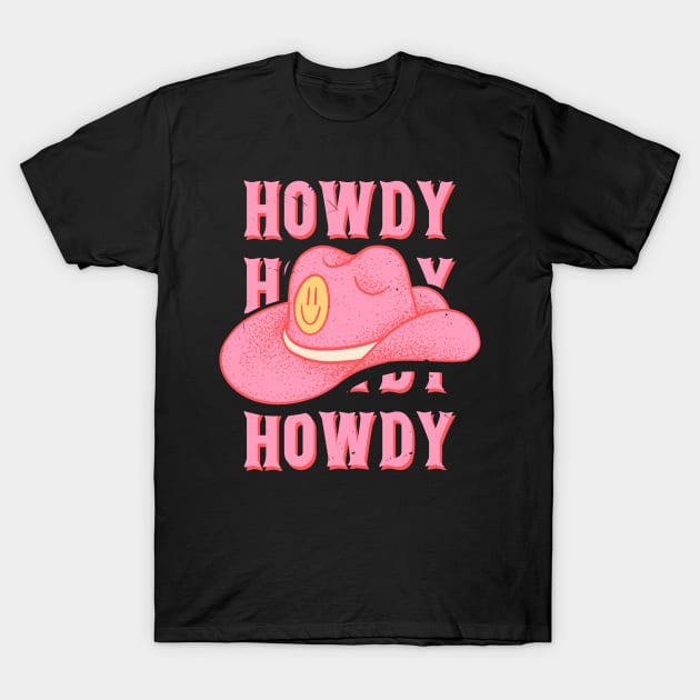 HOWDY HOWDY HOWDY YALL | Pink Cowboy Hat Cowgirl Preppy Aesthetic | Vintage Black Background T-Shirt by anycolordesigns